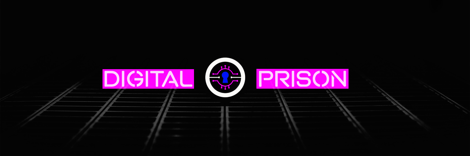 Digital Prison